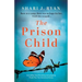 The Prison Child: Incredibly heartbreaking and gripping World War Two historical fiction