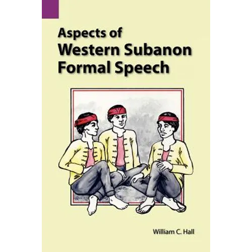 Aspects of Western Subanon Formal Speech