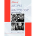 Atlas of Neuroradiology: 200 Common Cases