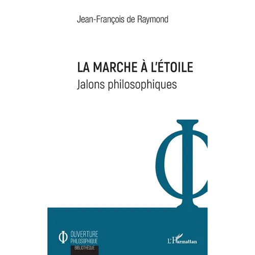 La marche à l'étoile: Jalons philosophiques