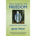 Ten Paths to Freedom: Awakening Made Simple
