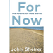 For Now: One Hundred 100-Word Stories