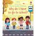 Very First Questions and Answers Why Do I Have to Go to School?: An Empowering First Day of School Book for Kids