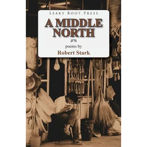 A Middle North: Poems