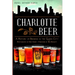 Charlotte Beer: A History of Brewing in the Queen City