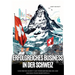 Erfolgreiches Business in der Schweiz: Vom ersten Schritt zur Firmengründung bis zum nachhaltigen Markterfolg