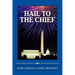Hail to the Chief