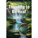 Thirsting to Be Real: Inspiration for Those Searching for Meaning