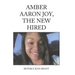 Amber Aaron Joy, the New Hired