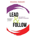 Lead and Follow: The Dance of Inspired Teamwork