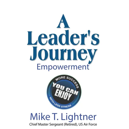 A Leader's Journey: Empowerment