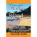 Kauai Island, the Garden Isle: Travel and Tourism