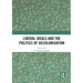 Liberal Ideals and the Politics of Decolonisation