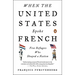 When the United States Spoke French: Five Refugees Who Shaped a Nation