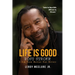 Life is Good, Post Stroke: I Am Now Better Not Bitter