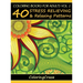 Coloring Books For Adults Volume 1: 40 Stress Relieving And Relaxing Patterns
