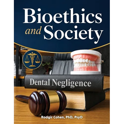 Bioethics and Society: Dental Ethics in Faith-Based and Comparative Perspective