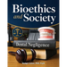 Bioethics and Society: Dental Ethics in Faith-Based and Comparative Perspective