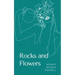 Rocks and Flowers