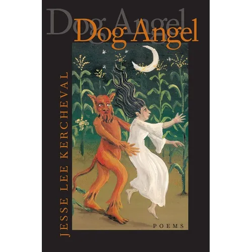Dog Angel: Poems
