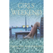 Girls' Weekend
