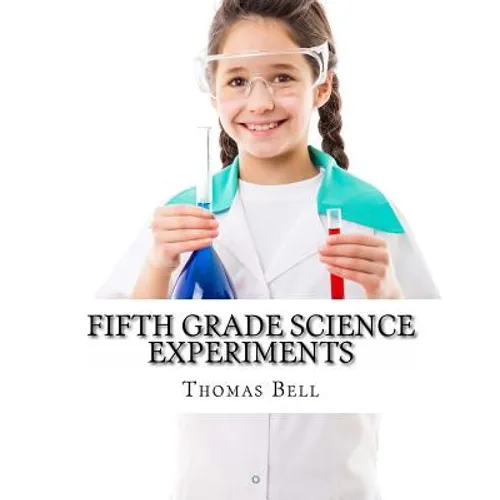 Fifth Grade Science Experiments