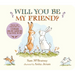 Will You Be My Friend?: (Discover Little Nutbrown Hare's New Friendship in This Follow-Up to 'Guess How Much I Love You' for Toddlers & Preschoolers)