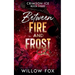 Between Fire and Frost