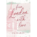 From London, With Love