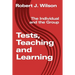 Tests, Teaching and Learning: The Individual and the Group