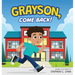 Grayson, Come Back!