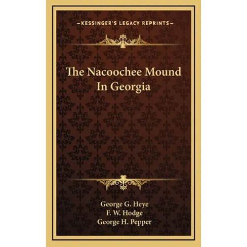 The Nacoochee Mound In Georgia