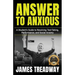 Answer to Anxious: A Student's Guide to Resolving Test-Taking, Performance, and Social Anxiety