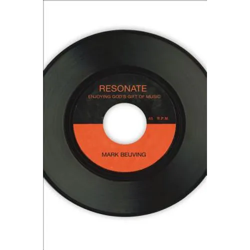 The Resonate: Enjoying God's Gift of Music