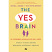 El Cerebro Afirmativo del Niño: Ayuda a Tu Hijo a Ser Más Resiliente, Autónomo Y Creativo. / The Yes Brain