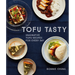 Tofu Tasty: Imaginative Tofu Recipes for Every Day