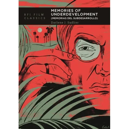 Memories of Underdevelopment: Memorias del Subdesarrollo
