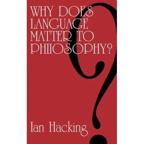 Why Does Language Matter to Philosophy?