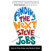 Finding the Next Steve Jobs: How to Find, Keep, and Nurture Talent