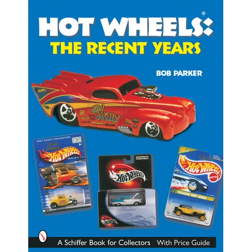 Hot Wheels(r) the Recent Years