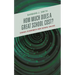 How Much Does a Great School Cost?: School Economies and School Values