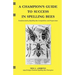 A Champion's Guide to Success in Spelling Bees: Fundamentals of Spelling Bee Competition and Preparation