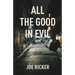 All the Good in Evil