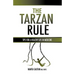 The Tarzan Rule
