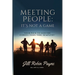 Meeting People: Your Path to Genuine Connections Thru Bempathy(R)