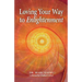 Loving Your Way to Enlightenment