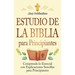 Estudio de la Biblia para principiantes: Comprenda lo esencial con explicaciones sencillas para principiantes