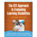The Rti Approach to Evaluating Learning Disabilities