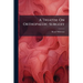 A Treatise On Orthopaedic Surgery