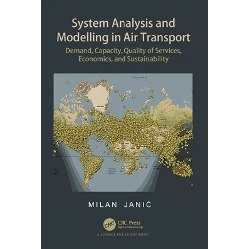 System Analysis and Modelling in Air Transport: Demand, Capacity, Quality of Services, Economic, and Sustainability